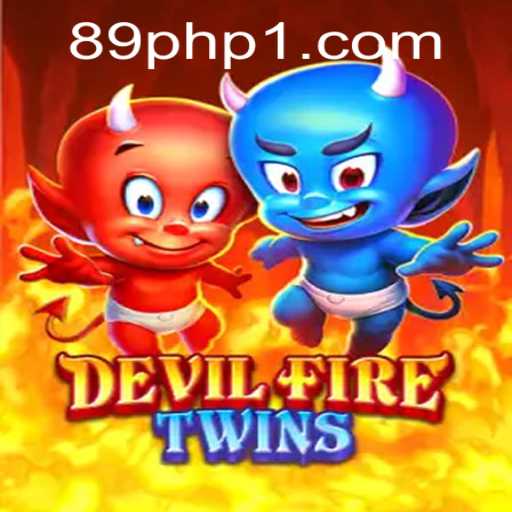 Unveiling the Exciting World of DevilFireTwins: A Thrilling New Game for 89PHP